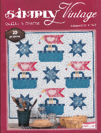 Simply Vintage Quilts - Issue 47